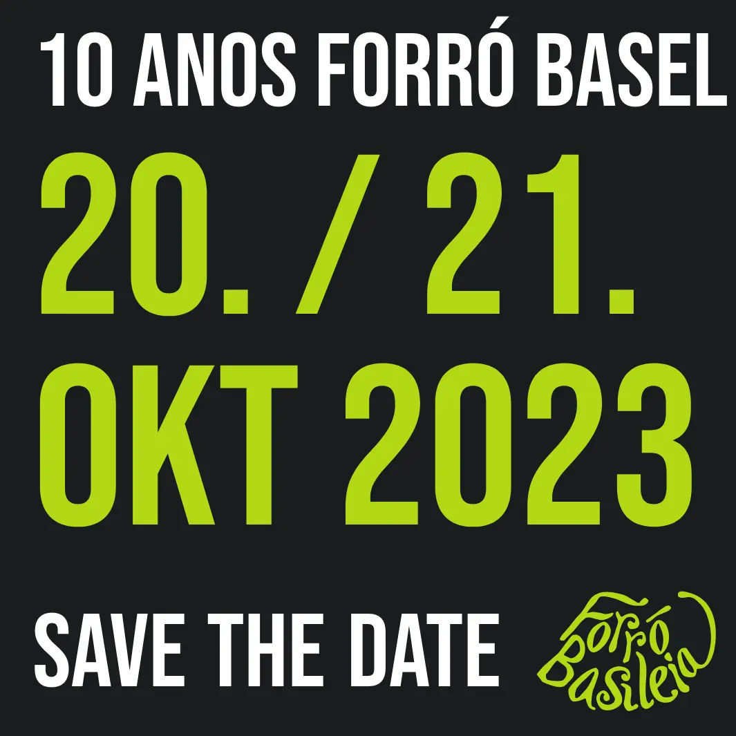 Save the date – 10 anos Forró Basilea