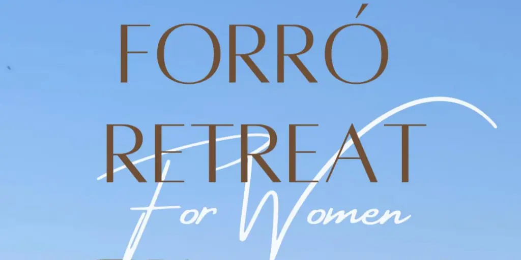 Forró Retreat for Women